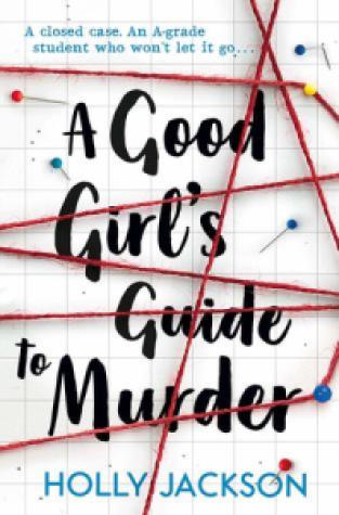 A Good Girl's Guide to Murder (A Good Girl's Guide to Murder 1) - Holly Jackson