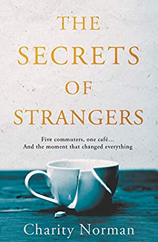 The Secrets of Strangers - Charity Norman